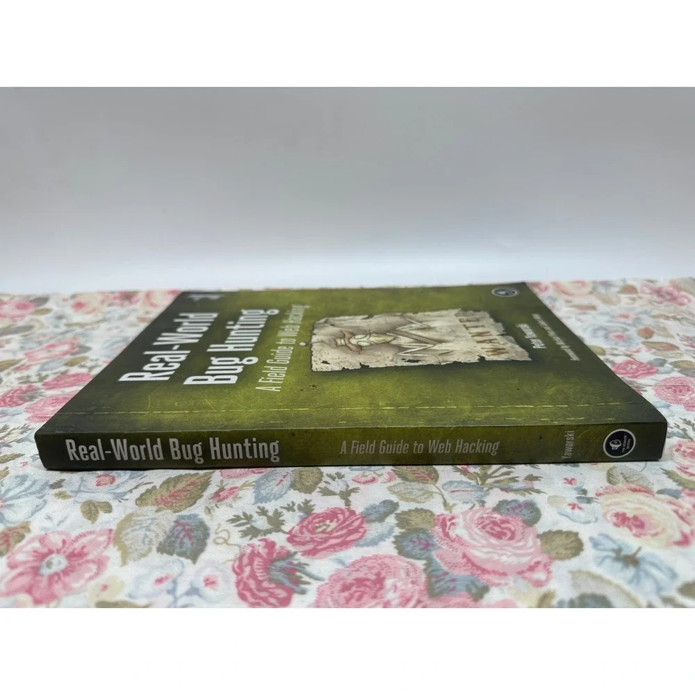 Real-World Bug Hunting Field Guide to Web Hacking Peter Yaworski No Starch Press